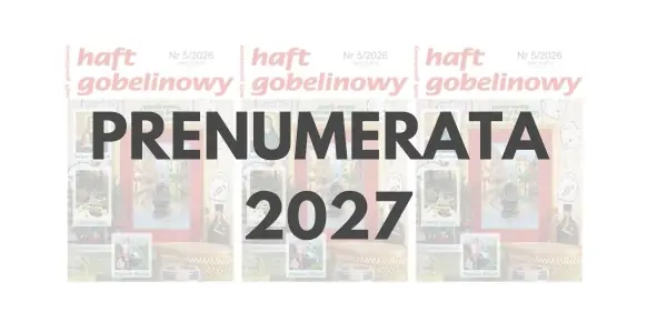 Prenumerata 2027 Haft Gobelinowy - Od ręki